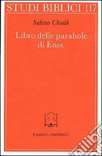 Quantità Limitata Libro delle parabole di Enoc. Testo e commento