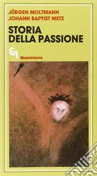 Storia della passione. Due meditazioni su Marco 8, 31-38 Offerta