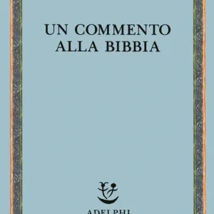Non Perdere Un commento alla Bibbia