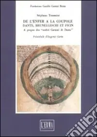 Ultime Pezzi De l‘enfer à la coupole. Dante, Brunelleschi et Ficin. A propos de Codici Caetani di Dante