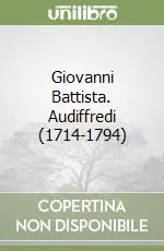 Giovanni Battista. Audiffredi (1714-1794) Spedizione Espresso