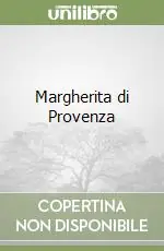 Occasione Margherita di Provenza