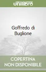 Offerta Speciale Goffredo di Buglione