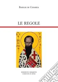 Le regole. Regulae fusius tractatae. Regulae brevius tractatae Subito Disponibile