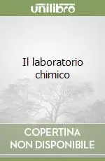 Il laboratorio chimico Professionale