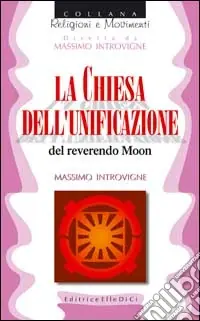 Offerta Limitata La chiesa dell‘unificazione del reverendo Moon
