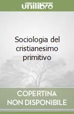 Sociologia del cristianesimo primitivo Prezzo Di Fabbrica