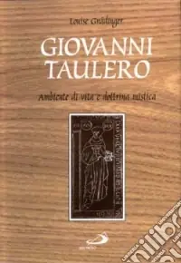 Occasione Giovanni Taulero. Ambiente di vita e dottrina mistica