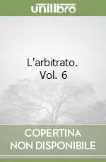 Sconto L‘arbitrato. Vol. 6