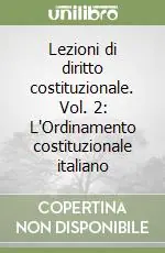 Offerta Lampo Lezioni di diritto costituzionale. Vol. 2 L‘Ordinamento costituzionale italiano