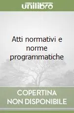 Atti normativi e norme programmatiche Compra Online