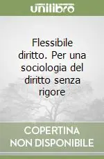 Super Prezzo Flessibile diritto. Per una sociologia del diritto senza rigore
