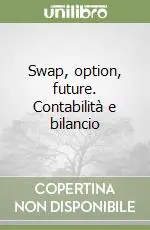 Swap, option, future. Contabilità e bilancio Di Tendenza
