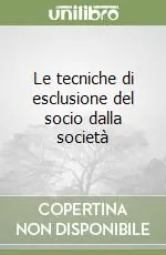 Non Perdere Le tecniche di esclusione del socio dalla società