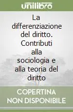 La differenziazione del diritto. Contributi alla sociologia e alla teoria del diritto Popolare