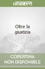 Oltre la giustizia Reso Gratuito