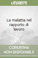 La malattia nel rapporto di lavoro Saldi