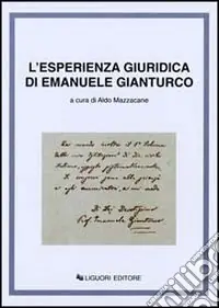 L‘esperienza giuridica di Emanuele Gianturco Direttamente Dal Produttore