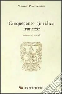Acquista Ora Cinquecento giuridico francese. Lineamenti generali