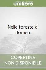 Ordina Subito Nelle foreste di Borneo