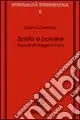 Spirito e polvere. Appunti di viaggio in India Ultime Pezzi