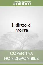 Miglior Prezzo Il diritto di morire