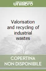 Promozione Esclusiva Valorisation and recycling of industrial wastes