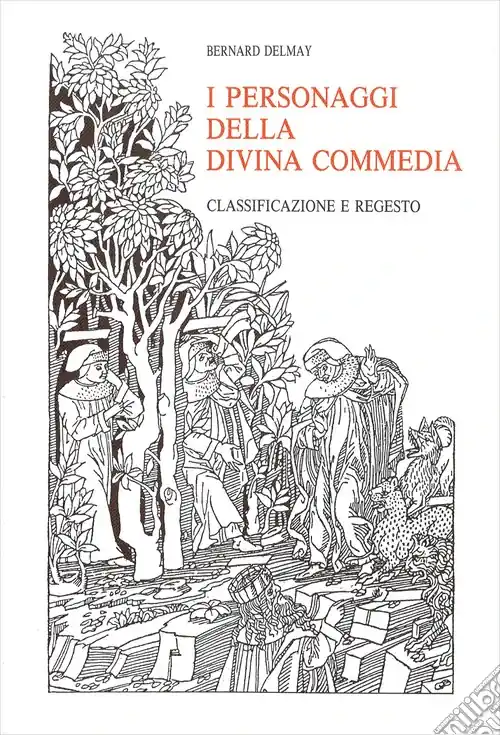 I personaggi della Divina Commedia. Classificazione e regesto Offerta Speciale