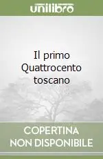 Occasione Il primo Quattrocento toscano