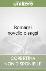 Novità Romanzi novelle e saggi