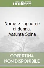 Direttamente Dal Produttore Nome e cognome di donna. Assunta Spina