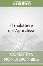 Il mulattiere dell‘Apocalisse Promozione Esclusiva