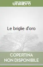 Offerta Limitata Le briglie d‘oro