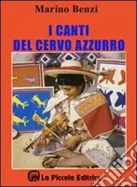 Ultime Pezzi I canti del cervo azzurro