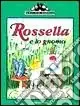 Soddisfatti O Rimborsati Rossella e lo gnomo