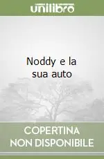 Noddy e la sua auto Offerta Limitata