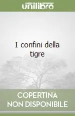 I confini della tigre Offerta Limitata