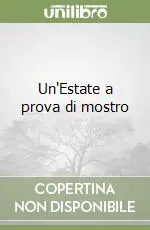 Un‘Estate a prova di mostro Prezzo Di Fabbrica
