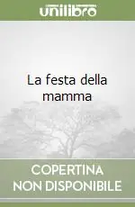 La festa della mamma Scelto Dai Clienti