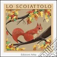 Lo scoiattolo Ultimissimo Modello