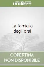 La famiglia degli orsi Offerta Del Giorno