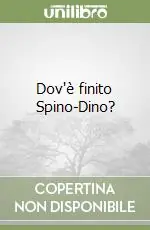 Occasione Dov‘è finito Spino-Dino?
