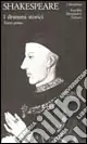 Consegna Rapida Teatro completo. Testo inglese a fronte. Vol. 7 I drammi storici