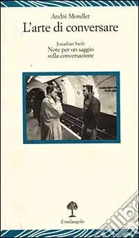 L‘arte di conversare. Note per un saggio sulla conversazione Affare