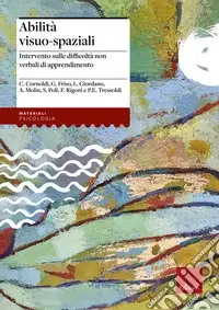 Abilità visuo-spaziali. Intervento sulle difficoltà non verbali di apprendimento Consegna Rapida