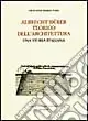 Albrecht Dürer teorico dell‘architettura. Una storia italiana Solo Oggi