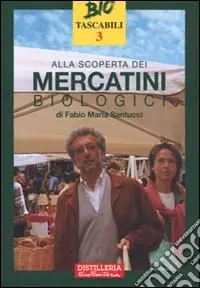 Miglior Prezzo Alla scoperta dei mercatini biologici