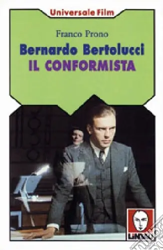 Bernardo Bertolucci. Il conformista Vendita Finale