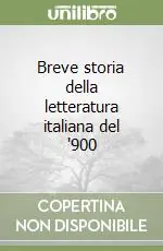 Ordina Subito Breve storia della letteratura italiana del ‘900