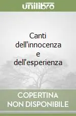 Canti dell‘innocenza e dell‘esperienza Spedito Oggi